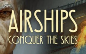 飞艇：征服天空/Airships: Conquer the Skies